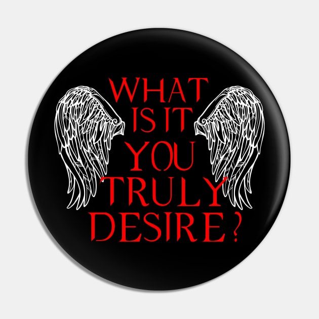 WHAT IS IT YOU TRULY DESIRE Pin by Choukri Store