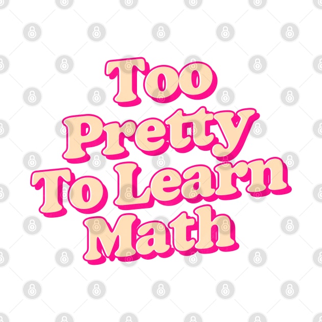 too pretty to learn math by DankFutura