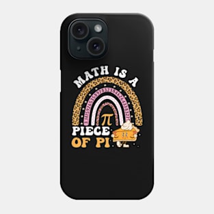 Funny Rainbow Math Is A Piece Of Pi Teacher Pi Day 3.14 Pie Phone Case