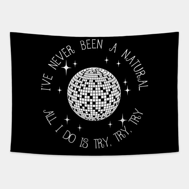 Graphic I've Never Been A Natural Gifts Idea Tapestry by DesignDRart