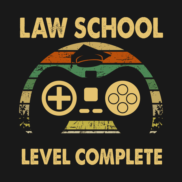 Vintage Law School Level Complete Last Day of School Shirts by crosszcp2