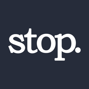 Stop T-Shirt