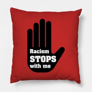 Racism Stop With Me Pillow