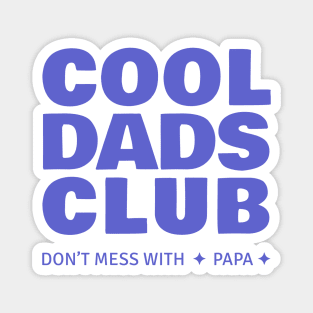 Cool Dads Club Magnet