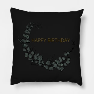 Happy Birthday Eucalyptus Design Pillow