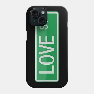 Love Street Road Sign Phone Case