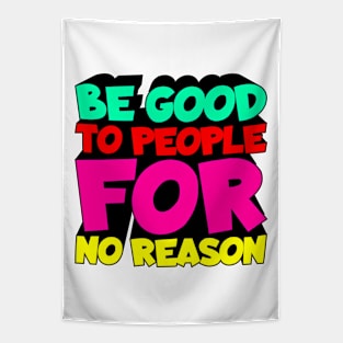 Be Good Tapestry