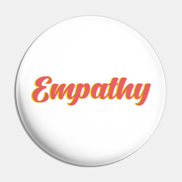 Empathy Pin by SamridhiVerma18