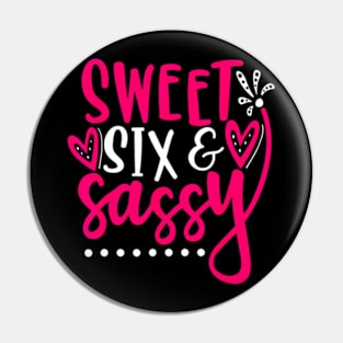 Sweet Sassy And Six Birthday For Girls 6 Years Old Pin