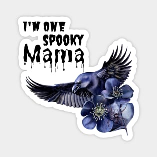 I'm one Spooky Mama Magnet