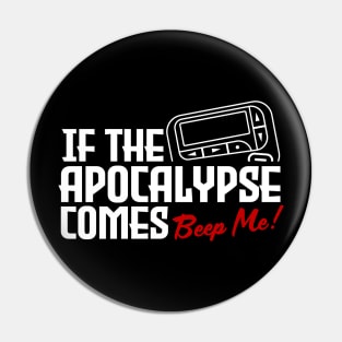 If the Apocalypse Comes - Beep Me Quote Pin