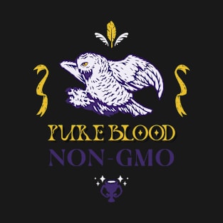 Pure Blood: Non-GMO T-Shirt