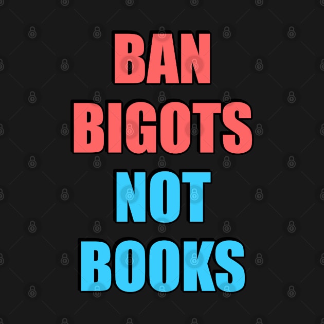 Ban bigots not books by InspireMe