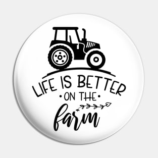 life is better on the farm Pin