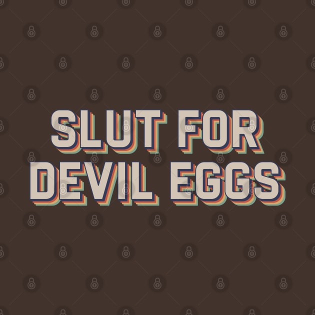 Slut for Devil Eggs by kanystiden