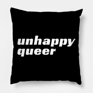 unhappy queer Pillow