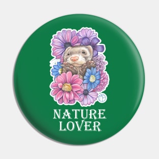 Ferret And Flowers - Nature Lover - White Outlined Version Pin