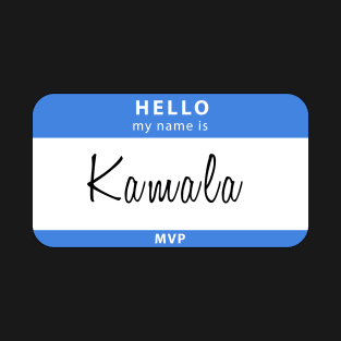 Hello My Name Is Kamala Harris T-Shirt