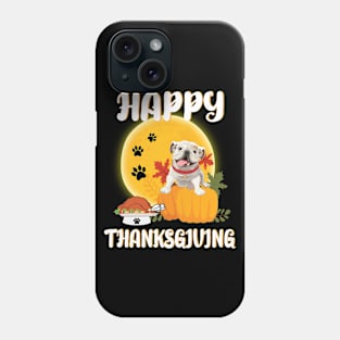 Olde English Bulldogge Seeing Turkey Dish Happy Halloween Thanksgiving Merry Christmas Day Phone Case