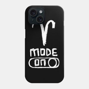 Aries Mode ON, Zodiac Sign Phone Case