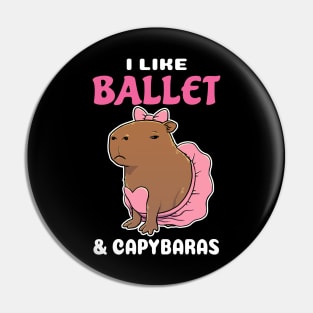 I Like Ballet and Capybaras Cartoon Pin
