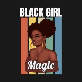 Black Girl Magic, Sexy Black Woman, Black women, Black Queen T-Shirt