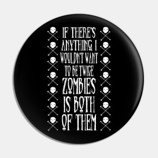 Deja vu of the living dead Pin