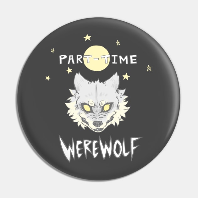 Part-time Werewolf Pin by Dragon_doggo