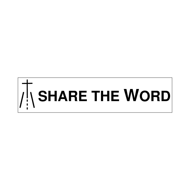 Share the Word Bumper by ChristianInk