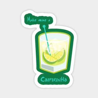 Make mine a Caipirinha Magnet