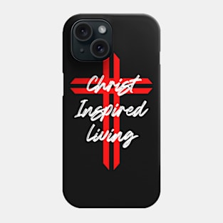 Christ Inspired Living Phone Case