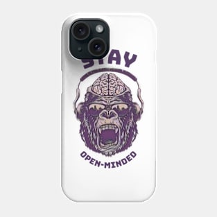 STAY OPEN-MINDED Phone Case