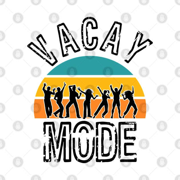 Vacay Mode by Boo Face Designs