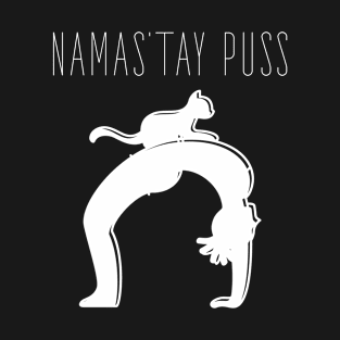 Namas’tay puss T-Shirt