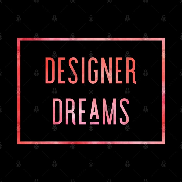 Designer Dreams, Dream House, Dream Designer, Interior Designer Gift, Interior Decorator Gift by Style Conscious