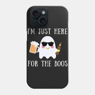 I'm Just Here For The Boos Phone Case