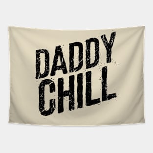 Daddy Chill Tapestry