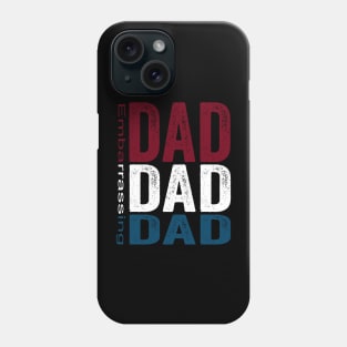 Embarrassing Dad Phone Case