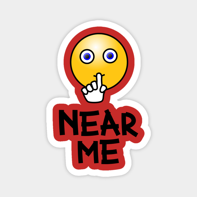 Near Me Funny Gift For Friends Whisper Design For Holiday Near Me