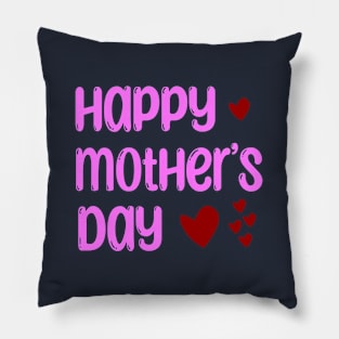 Happy mothers day - love Pillow