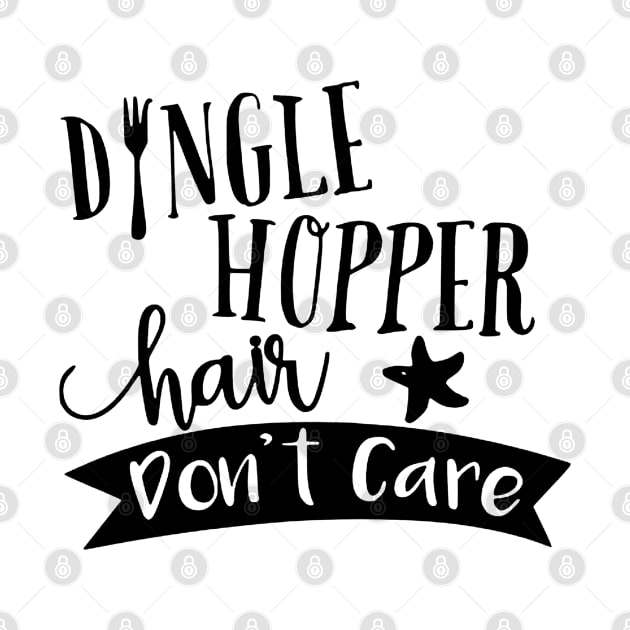 Dingle Hopper Hair Dont Care by chaseoscar