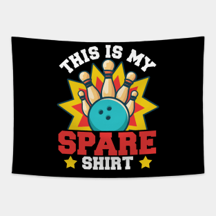 This Is My Spare Shirt | Funny Bowling Sport Game Tapestry