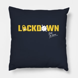 Lockdown and stay at home Pillow