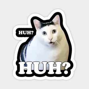 Huh Cat Meme Magnet