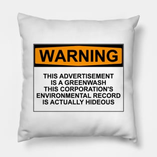 Greenwash Warning Pillow