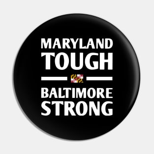 Maryland-Tough-Baltimore-Strong Pin