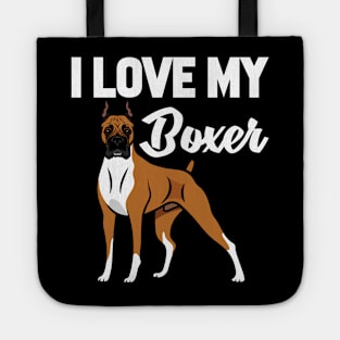 I Love My Boxer Tote