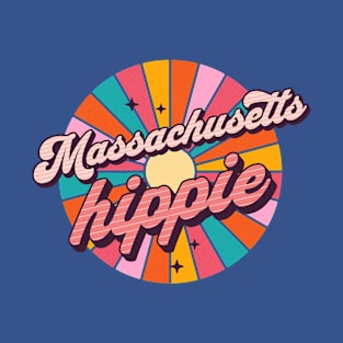 Massachusetts Hippie - Gift For Hippies - Boston, Northhampton, Newburyport T-Shirt