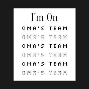 On Oma's Team T-Shirt