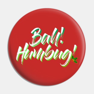 Bah! Humbug! Pin